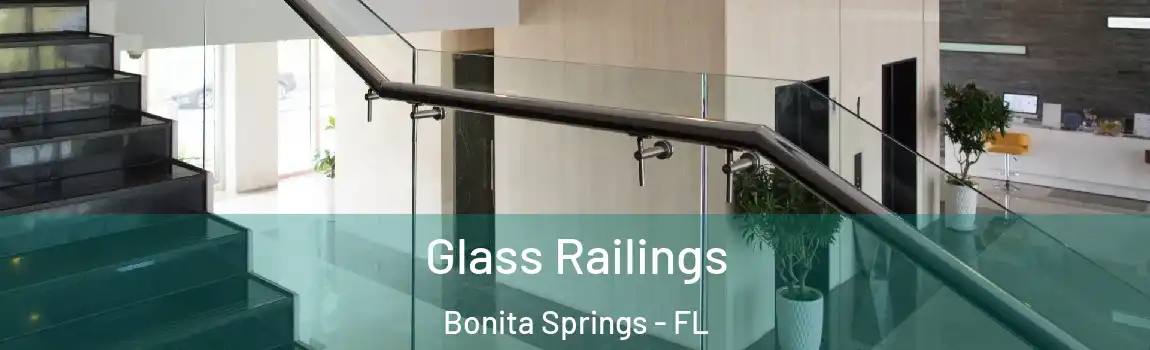 Glass Railings Bonita Springs - FL
