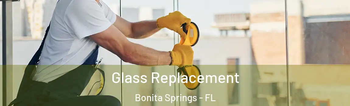 Glass Replacement Bonita Springs - FL
