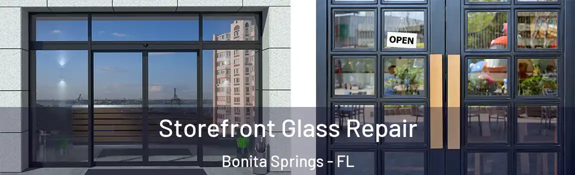 Storefront Glass Repair Bonita Springs - FL